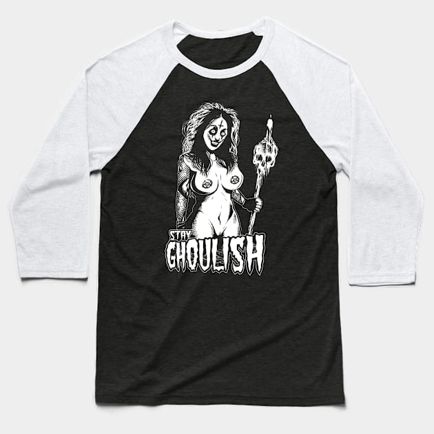 Stay Ghoulish! Baseball T-Shirt by wildsidecomix